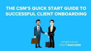 The CSMs Quick Start Guide