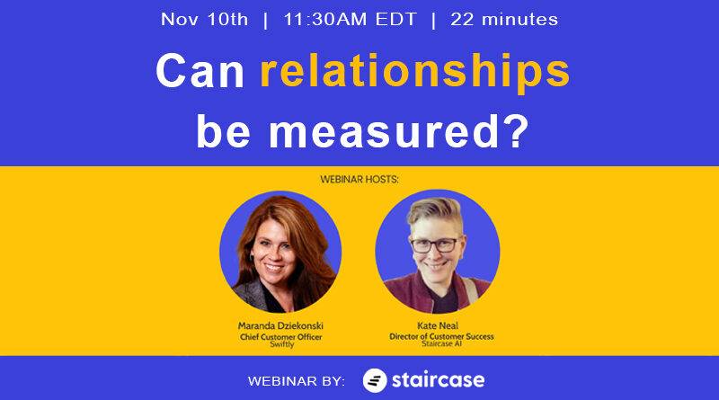 Staircase Webinar - Can relationships be measured