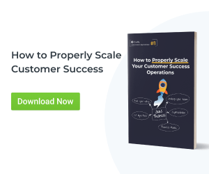 How to properly Scale Customer Success