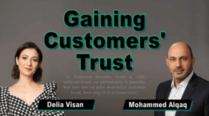 Gaining_Customers_Trust_Delia_Visan_Mohammed_Alqaq