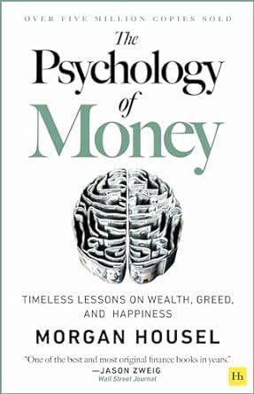 The Psychology of Money by Morgan Housel